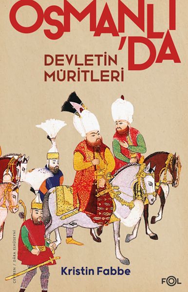 Devletin Müritleri –Osmanlı Dünyasında Din ve Devlet İnşası-zoom-