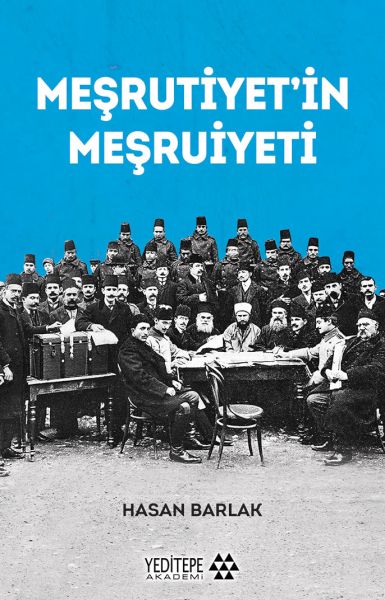 Meşrutiyet’in Meşrutiyeti