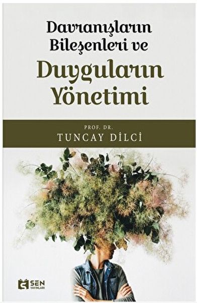 Davranışların Bileşeni ve Duyguların Yönetimi-zoom-