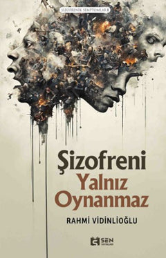 Şizofreni Yalnız Oynanmaz