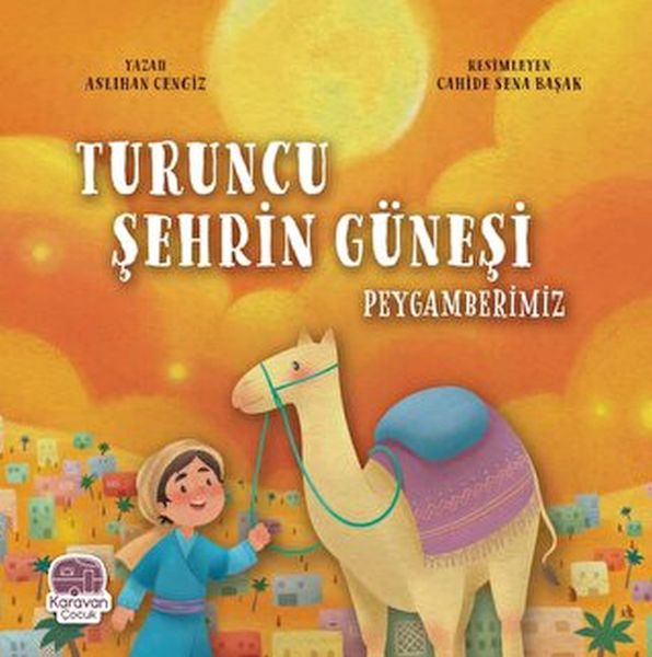 Turuncu Şehrin Güneşi Peygamberimiz-zoom-