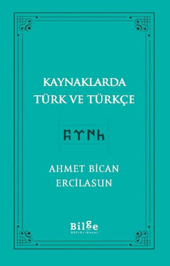 Kaynaklarda Türk Ve Türkçe