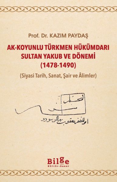 Ak-Koyunlu Türkmen Hükümdarı Sultan Yakub ve Dönemi-zoom-