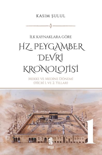 Hz. Peygamber Dönemi Kronolojisi (Cilt 1)-zoom-