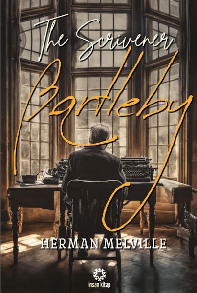 Bartleby - The Scrivener