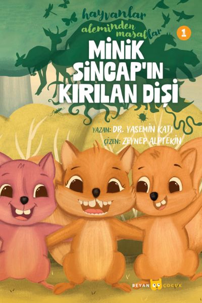Hayvanlar Aleminden Masallar 1- Minik Sincap'ın Kırılan Dişi-zoom-