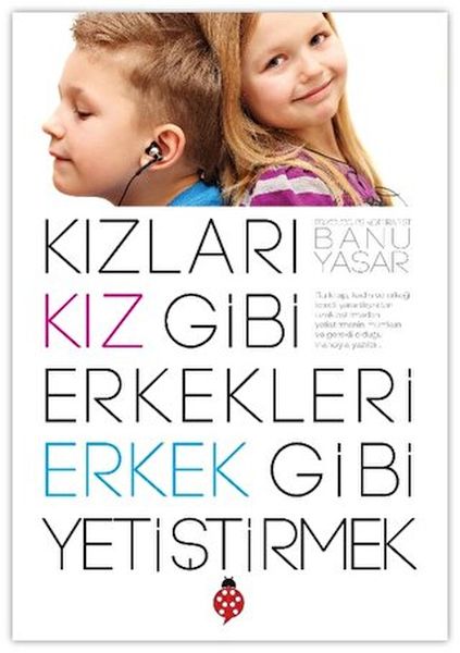 Kızları Kız Gibi Erkekleri Erkek Gibi Yetiştirmek-zoom-
