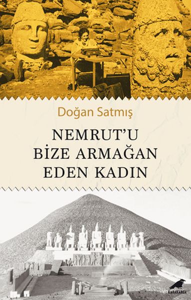 Nemrut’u Bize Armağan Eden Kadın-zoom-