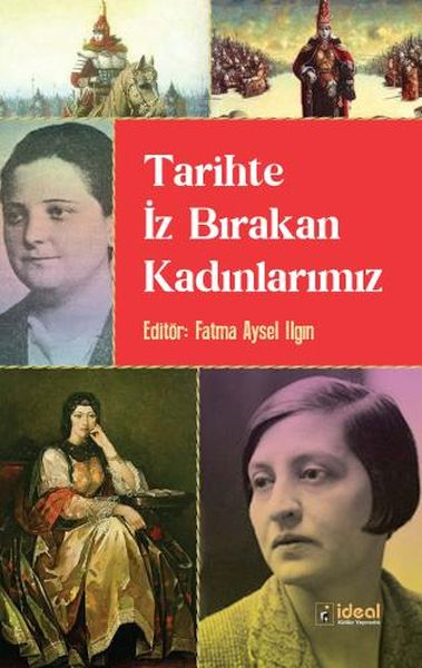 Tarihte İz Bırakan Kadınlarımız-zoom-