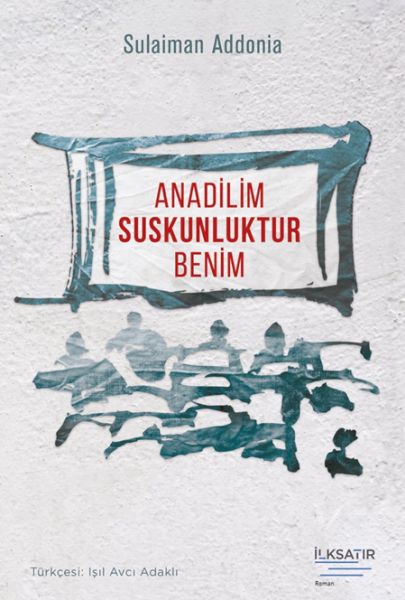 Anadilim Suskunluktur Benim