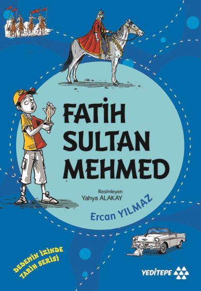 Dedemin İzinde Tarih Serisi - Fatih Sultan Mehmed-zoom-