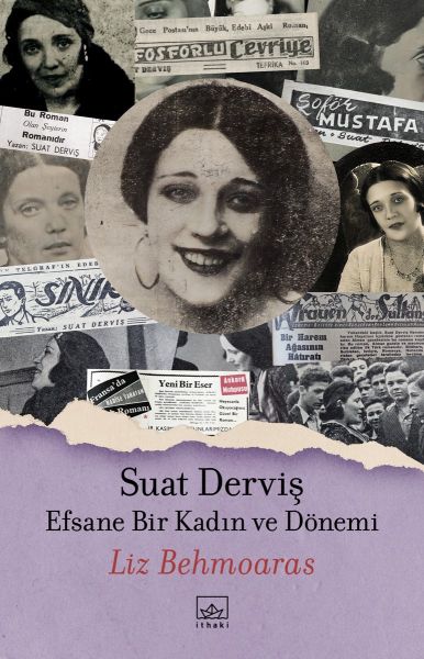 Suat Derviş: Efsane Bir Kadın ve Dönemi-zoom-