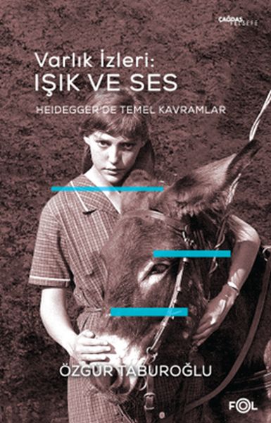 Varlık İzleri: Işık ve Ses - Heidegger’de Temel Kavramlar-zoom-