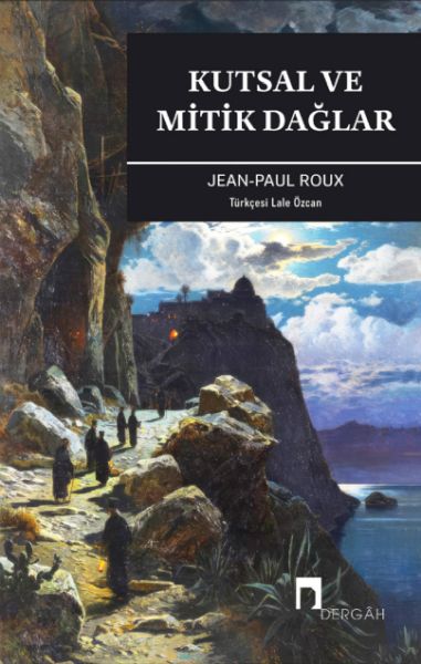 Kutsal Ve Mitik Dağlar