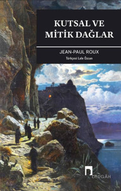 Kutsal Ve Mitik Dağlar