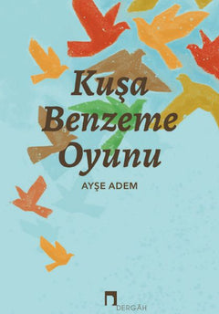 Kuşa Benzeme Oyunu