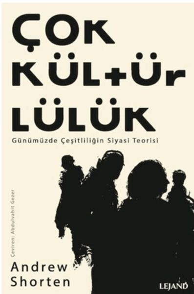 Çokkültürlülük - Günümüzde Çeşitliliğin Siyasi Teorisi-zoom-