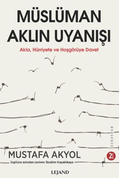 Müslüman Aklın Uyanışı - Akla, Hu¨rriyete ve Hoşgöru¨ye Davet