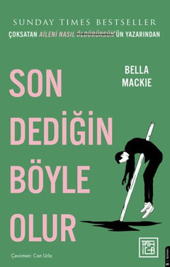 Son Dediğin Böyle Olur