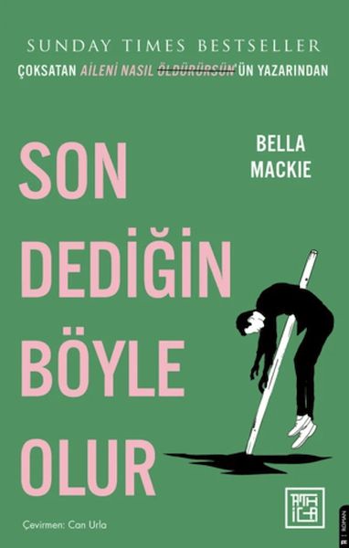 Son Dediğin Böyle Olur