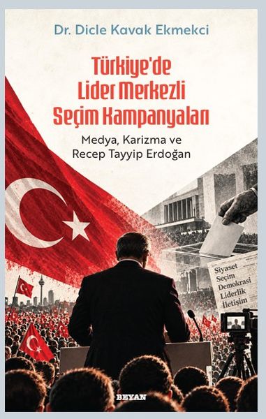 Türkiye’de Lider Merkezli Seçim Kampanyaları-zoom-