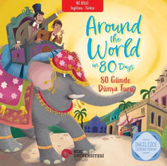 İki Dilli : İngilizce-Türkçe Around The World İn 80 Days - 80 Günde Dünya Turu