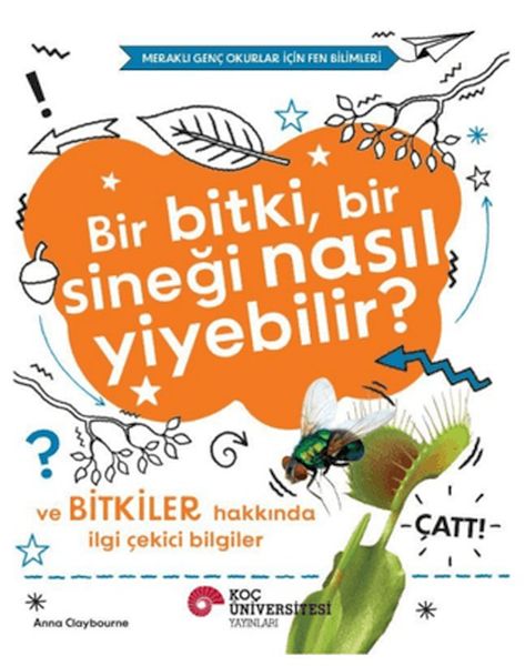 Bir Bitki, Bir Sineği Nasıl Yiyebilir? ve Bitkiler Hakkında İlgi Çekici Bilgiler-zoom-
