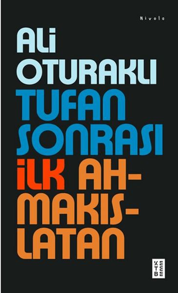 Tufan Sonrası İlk Ahmakıslatan