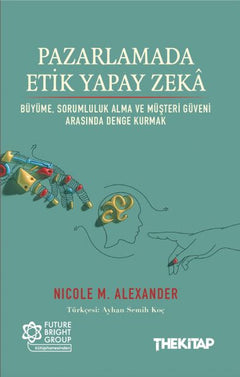 Pazarlamada Etik Yapay Zekâ