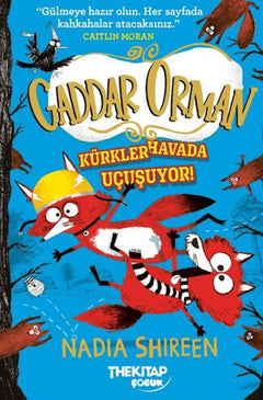 Gaddar Orman - Kürkler Havada Uçuşuyor