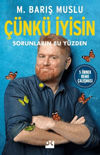 Çünkü İyisin Sorunların Bu Yüzden