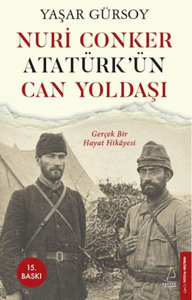 Nuri Conker - Atatürk’ün Can Yoldaşı