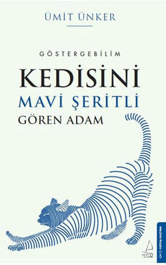 Kedisini Mavi Şeritli Gören Adam