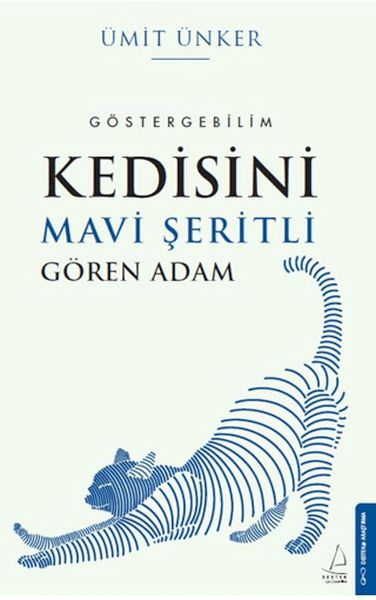 Kedisini Mavi Şeritli Gören Adam