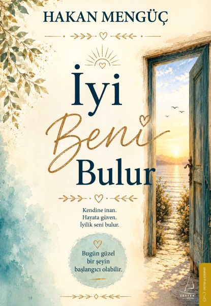 İyi Beni Bulur Kendine İnan, Hayata Güven, İyilik Seni Bulur.-zoom-