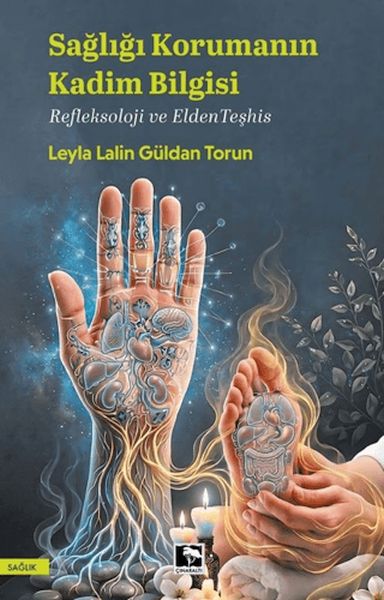 Sağlığı Korumanın Kadim Bilgisi