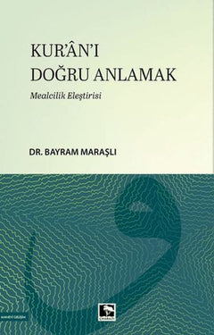 Kur'an-ı Doğru Anlamak