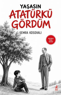 Yaşasın Atatürk’ü Gördüm