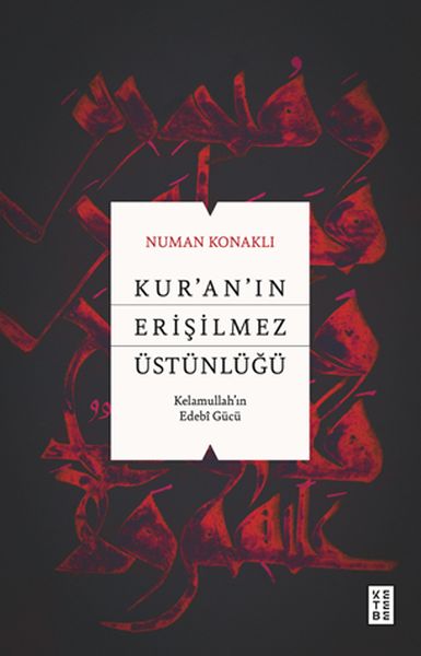 Kur’an’ın Erişilmez Üstünlüğü-zoom-