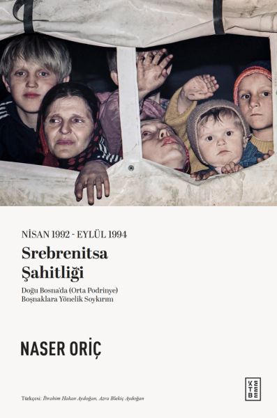 Nisan 1992 – Eylül 1994 Srebrenitsa Şahitliği