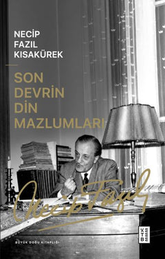 Son Devrin Din Mazlumları