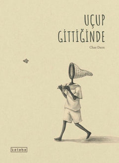 Uçup Gittiğinde