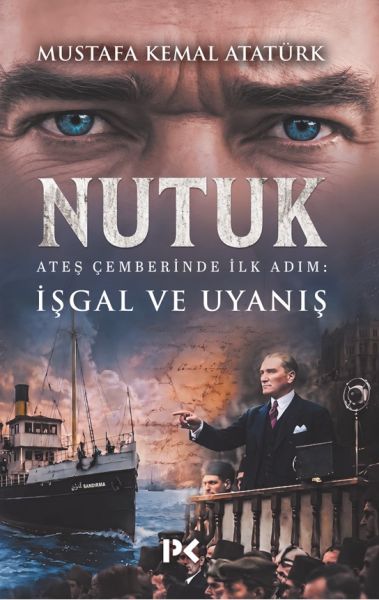 Nutuk  Ateş Çemberinde İlk Adım: İşgal ve Uyanış-zoom-