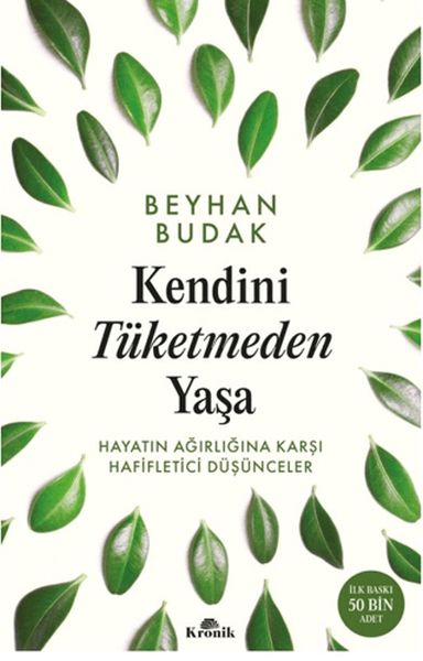 Kendini Tüketmeden Yaşa Hayatın Ağırlığına Karşı Hafifletici Düşünceler-zoom-