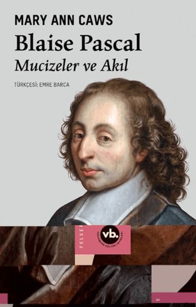 Blaise Pascal Mucizeler ve Akıl