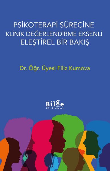 Psikoterapi Sürecine Klinik  Değerlendirme E	ksenli Eleştirel Bir Bakış-zoom-