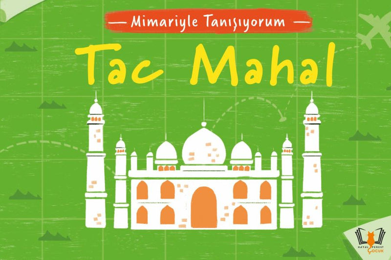 Mimariyle Tanışıyorum – Tac Mahal-zoom-