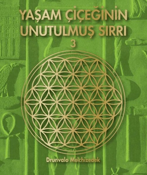 Yaşam Çiçeğinin Unutulmuş Sırrı 3