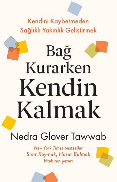 Bağ Kurarken Kendin Kalmak