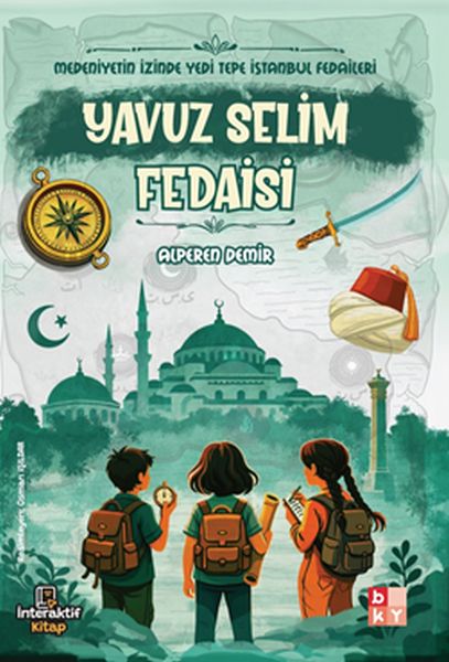 Medeniyetin İzinde Yedi Tepe İstanbul Fedaileri – Yavuz Selim Fedaisi-zoom-
